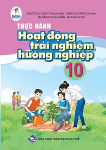 Thực hành Hoạt động trải nghiệm hướng nghiệp 10 - Cánh diều sgk