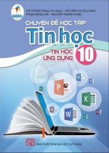Chuyên đề học tập Tin học 10 - Tin học ứng dụng - Cánh diều sgk