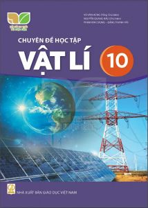 Chuyên đề học tập Vật lí 10 - Kết nối sgk