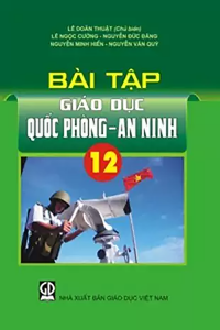 Bài tập giáo dục quốc phòng an ninh 12 