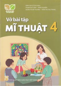 Sách - Vở bài tập Mĩ thuật 4 (Kết nối tri thức với cuộc sống)