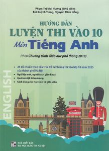 Hướng dẫn Luyện thi vào 10 môn Tiếng Anh (Theo chương trình GDPT 2018)