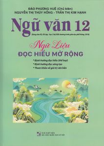 Ngữ văn 12 - Ngữ liệu đọc hiểu mở rộng dùng ngữ liệu ngoài SGK