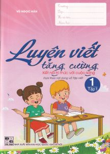 Luyện viết tăng cường 1/1 - KN (theo nội dung vở tập viết)