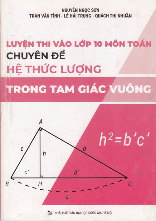 Luyện Thi Vào 10 Môn Toán Chuyên đề Hệ Thức Lượng Trong Tam Giác Vuông Nha Nhasachquangloivn