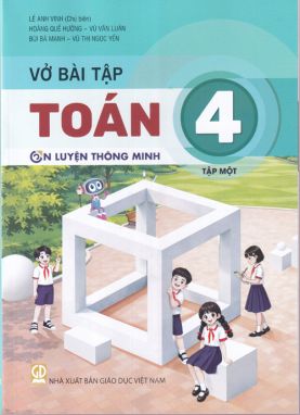Vở bài tập Toán 4/1 - Ôn luyện thông minh - Kết nối sgk