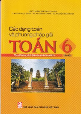 Các dạng toán và phương pháp giải toán 6 tập 1
