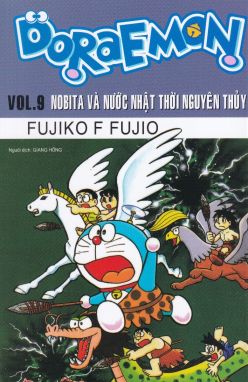 Doraemon Vol 9 Nobita và nước Nhật thời nguyên thủy