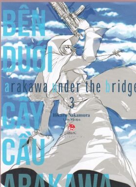 BÊN DƯỚI CÂY CẦU ARAKAWA - TẬP 3 (TẶNG KÈM 01 POSTCARD)