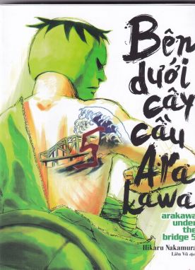 BÊN DƯỚI CÂY CẦU ARAKAWA - TẬP 5 (TẶNG KÈM 01 POSTCARD)