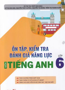Ôn tập, kiểm tra đánh giá năng lực môn Tiếng Anh lớp 6