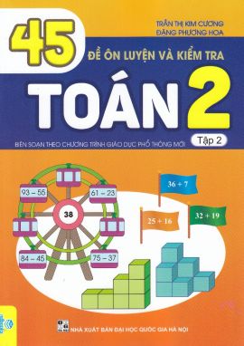 45 đề ôn luyện và kiểm tra toán 2 tập 2