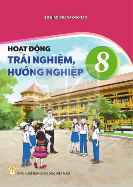 Hoạt động trải nghiệm, hướng nghiệp 8 - Kết nối sgk