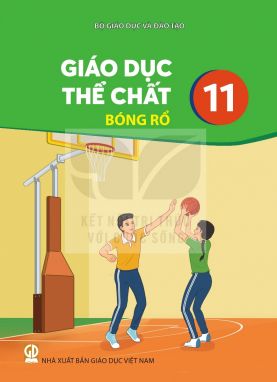 Giáo dục thể chất 11 - Bóng rổ - Kết nối sgk