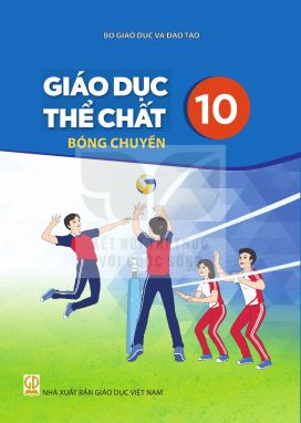Giáo dục thể chất 10 - Bóng chuyền - Kết nối sgk