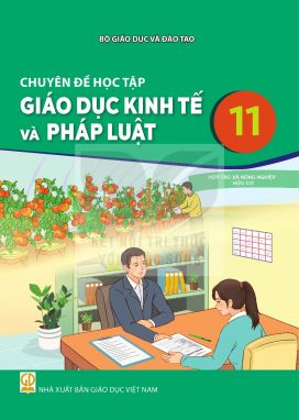 Chuyên đề học tập Giáo dục Kinh tế và Pháp luật 11 - Kết nối sgk