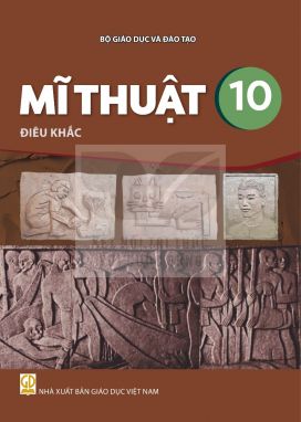 Mĩ thuật 10 - Điêu khắc - Kết nối sgk