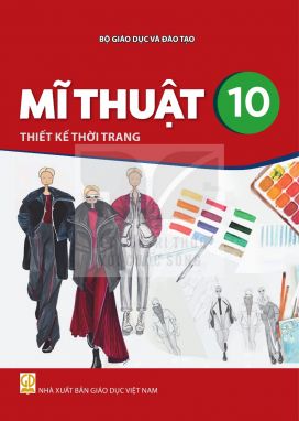 Mĩ thuật 10 - Thiết kế thời trang - Kết nối sgk