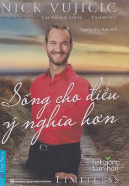 Nick Vujicic - Sống cho điều ý nghĩa hơn TR