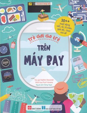 Tủ sách sáng tạo: Trò chơi cho trẻ ở trên máy bay