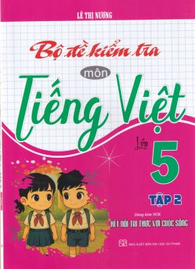 Bộ đề kiểm tra môn Tiếng Việt 5/2