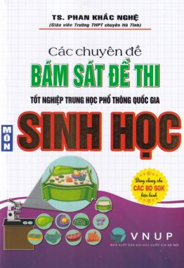 Các chuyên đề bám sát đề thi tốt nghiệp THPTQG môn Sinh học