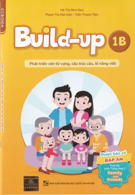 Build-up 1B - Phát triển vốn từ vựng cấu trúc câu kỹ năng viết CĐ