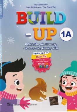 Build-up 1A - Phát triển vốn từ vựng cấu trúc câu kỹ năng viết CĐ