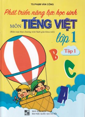 Phát triển năng lực học sinh môn Tiếng việt 1/1 ĐT1