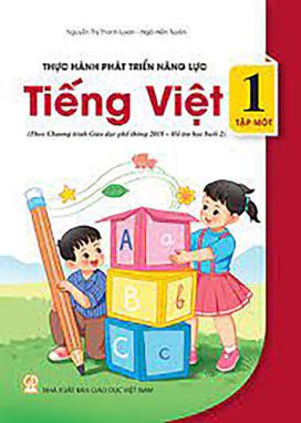 Thực hành và phát triển năng lực Tiếng việt 1/1 (Theo CT GDPT 2018) GDĐN