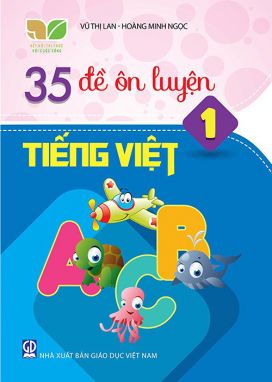 35 đề ôn luyện Tiếng việt 1- KN GDHN