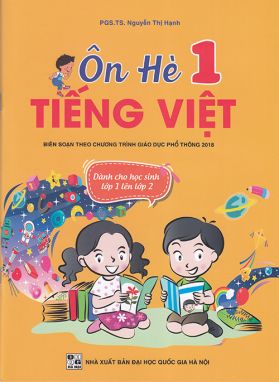 Sách - Ôn hè Tiếng Việt 1 - Dành cho học sinh lớp 1 lên lớp 2 (Biên soạn theo chương trình GDPT 2018)