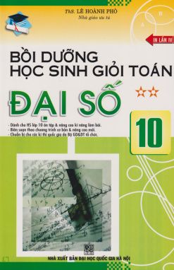 Bồi dưỡng học sinh giỏi toán đại số 10 Tập 2          