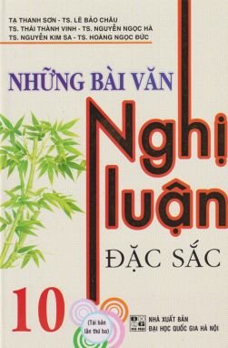 Những bài văn nghị luận đặc sắc 10        