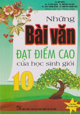 Những bài văn đạt điểm cao của HSG 10        