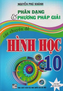 Phân dạng và phương pháp giải các chuyên đề hình học 10        