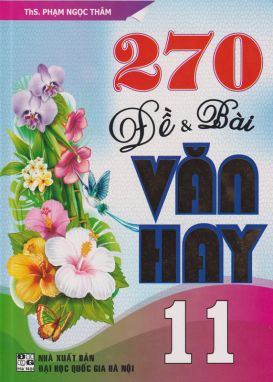 270 đề và bài văn hay 11        