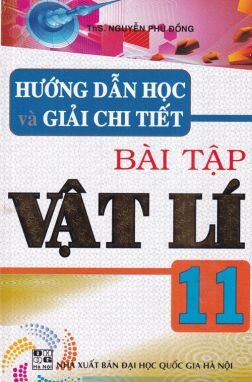 Hướng dẫn học và giải chi tiết bài tập vật lí 11 HA1