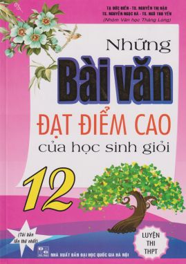 Những bài văn đạt điểm cao của HSG 12        