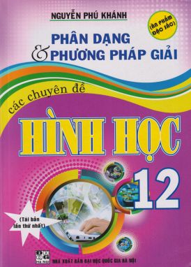 Phân dạng và phương pháp giải các chuyên đề hình học 12         