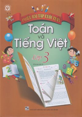 Phiếu bài tập cuối tuần toán và tiếng việt 3 