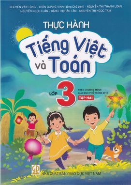 Thực hành Tiếng Việt và Toán 3 tập 2 GDĐT