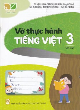 Vở thực hành Tiếng Việt 3 tập 1 - Kết nối GDHN