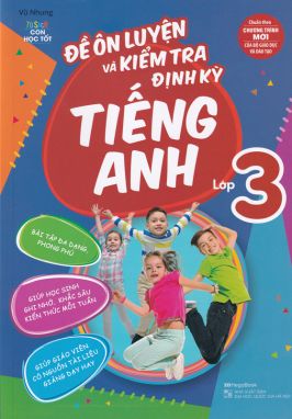 Đề ôn tập và kiểm tra định kì tiếng anh 3