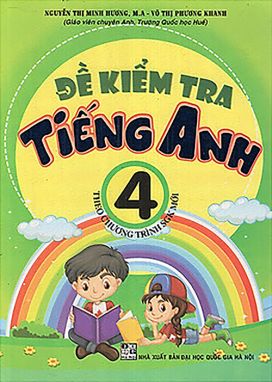 Đề kiểm tra tiếng anh 4 (theo chương trình mới) HA