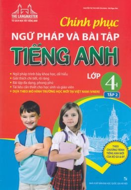 Chinh phục ngữ pháp và bài tập tiếng anh 4/2 