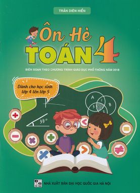 Sách - Ôn hè Toán 4 - Dành cho học sinh lớp 4 lên lớp 5 (Biên soạn theo chương trình GDPT 2018)