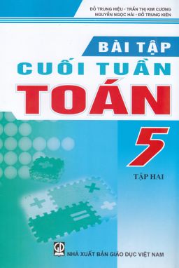 Bài tập cuối tuần toán 5 tập 2 