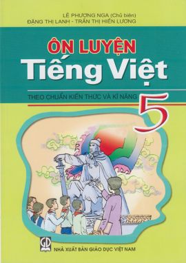 Ôn luyện tiếng việt 5 theo chuẩn KT&KN 