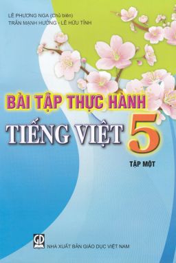 Bài tập thực hành tiếng việt 5 tập 1